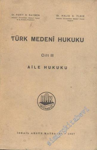 Türk Medeni Hukuku 3: Aile Hukuku