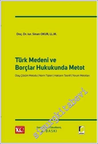 Türk Medeni ve Borçlar Hukukunda Metot - 2024