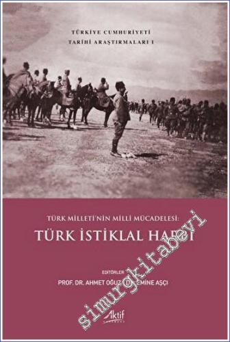 Türk Milleti'nin Milli Mücadelesi: Türk İstiklal Harbi - 2023