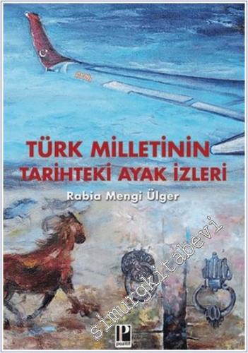 Türk Milletinin Tarihteki Ayak İzleri -        2024