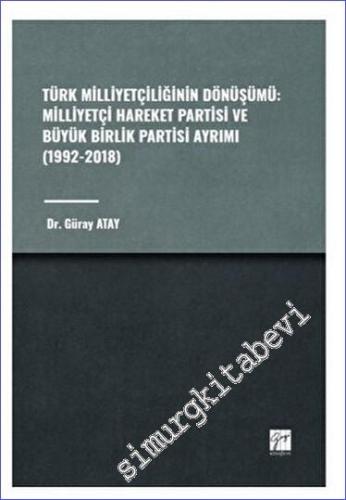Türk Milliyetçiliğinin Dönüşümü: Milliyetçi Hareket Partisi ve Büyük B