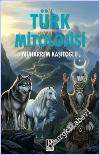 Türk Mitolojisi - 2026