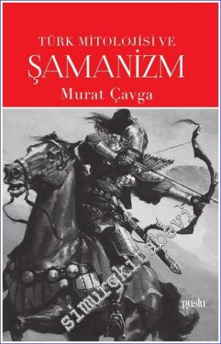 Türk Mitolojisi ve Şamanizm - 2022