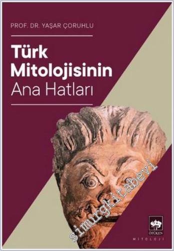 Türk Mitolojisinin Anahatları - 2025