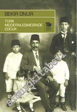 Türk Modernleşmesinde Çocuk -