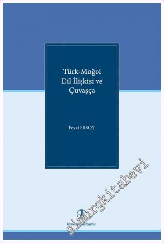 Türk - Moğol Dil İlişkisi ve Çuvaşça - 2022