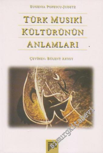 Türk Musıki Kültürünün Anlamları -        1996