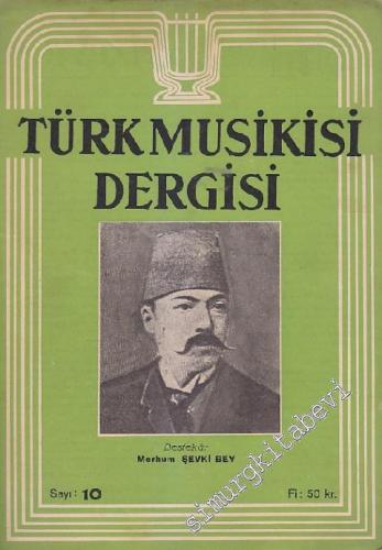 Türk Musikisi Dergisi  - Sayı: 10  Cilt: 1    Ağustos