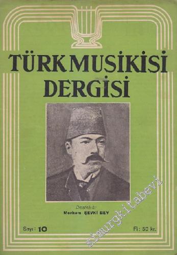 Türk Musikisi Dergisi - Sayı: 10 Cilt: 1 Ağustos