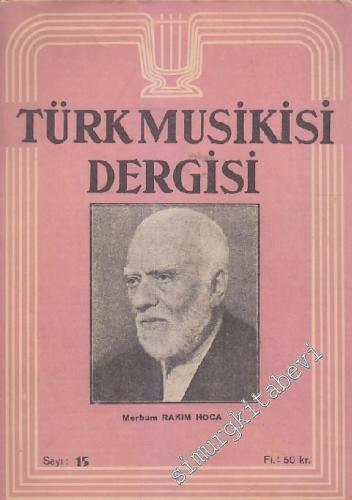 Türk Musikisi Dergisi - Sayı: 15  Cilt: 2    Ocak