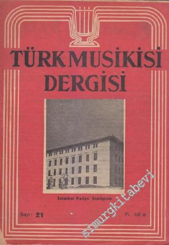 Türk Musikisi Dergisi - Sayı: 21  Cilt: 2    Temmuz