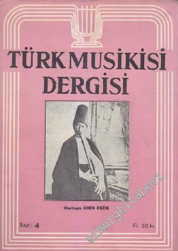 Türk Musikisi Dergisi - Sayı: 4 Cilt: 1 Şubat