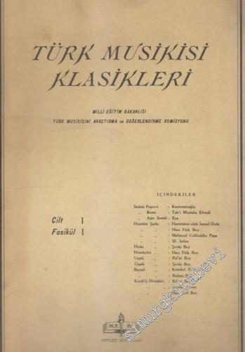 Türk Musikisi Klasikleri Cilt: 1; Fasikül: 1
