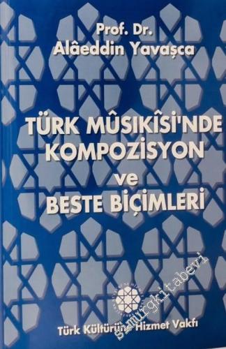 Türk Musikisi'nde Kompozisyon ve Beste Biçimleri -        2002