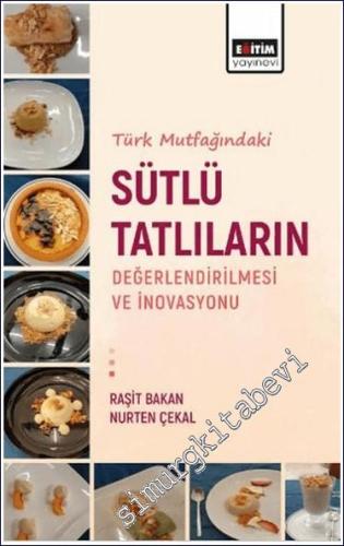 Türk Mutfagındaki Sütlü Tatlıların Değerlendirilmesi ve İnovasyonu - 2