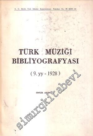 Türk Müziği Bibliyografyası 9. YY. - 1928 İMZALI
