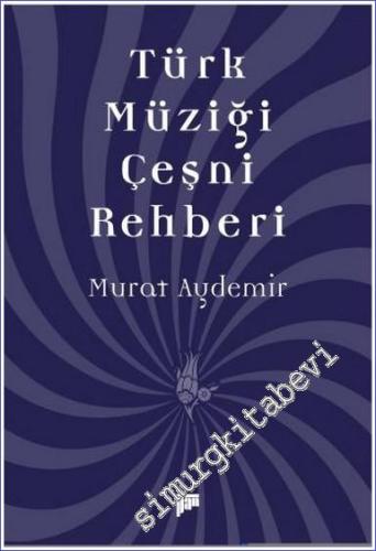 Türk Müziği Çeşni Rehberi - 2022