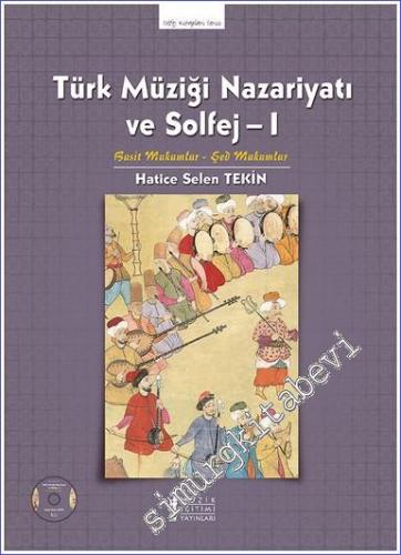Türk Müziği Nazariyatı ve Solfej 1: Basit Makamlar - Şed Makamlar CD'l
