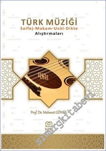 Türk Müziği Solfej - Makam - Usul - Dikte Alıştırmaları -        2023