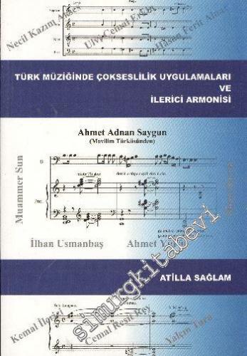 Türk Müziğinde Çokseslilik Uygulamaları ve İlerici Armonisi -