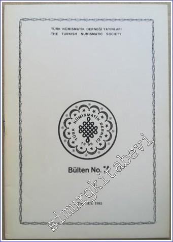 Türk Nümismatik Derneği Bülteni = The Turkish Numismatic Socity, No: 14 -        1985