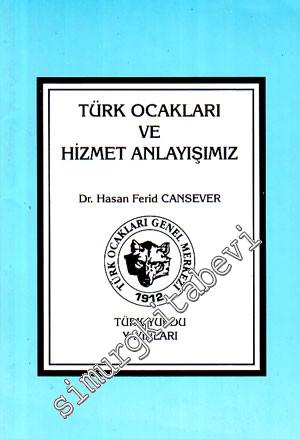 Türk Ocakları ve Hizmet Anlayışımız -        1995