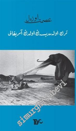 Türk Olamadıysan Oldun Amerikalı