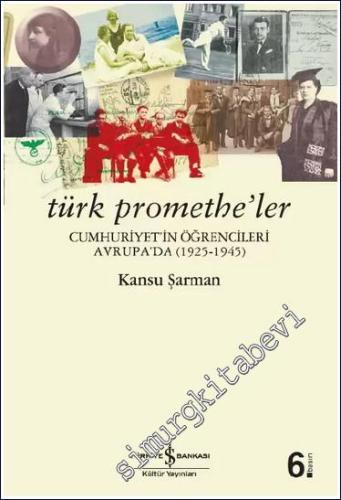 Türk Promethe'ler: Cumhuriyet'in Öğrencileri Avrupa'da -        2025