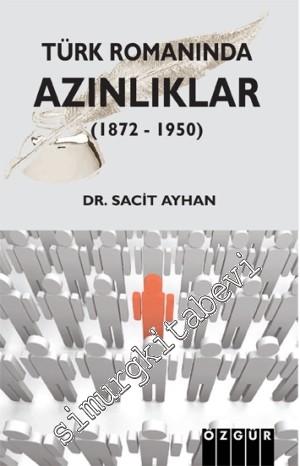 Türk Romanında Azınlıklar 1872 - 1950