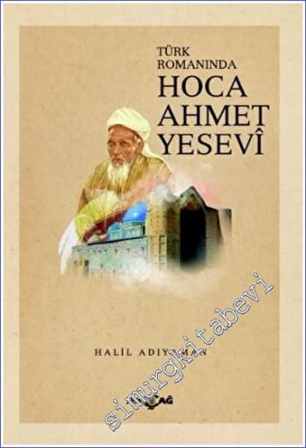 Türk Romanında Hoca Ahmet Yesevi - 2023