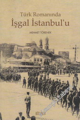 Türk Romanında İşgal İstanbul'u -