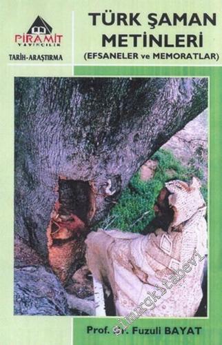 Türk Şaman Metinleri - Efsaneler ve Memoratlar -        2004