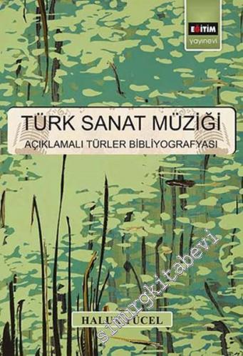Türk Sanat Müziği Açıklamalı Türler Bibliyografyası