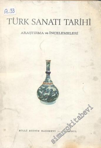 Türk Sanatı Tarihi - Araştırma ve İncelemeleri Cilt 2 -