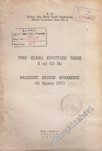 Türk Silahlı Kuvvetleri Tarihi 2. Cilt Eki: Malazgirt Meydan Muharebesi (26 Ağustos 1071) -        1970
