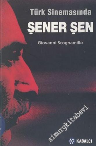 Türk Sinemasında Şener Şen -        2005