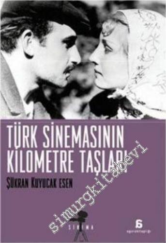 Türk Sinemasının Kilometre Taşları  -