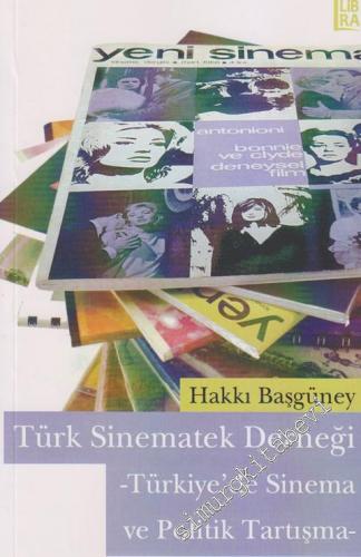 Türk Sinematek Derneği: Türkiye'de Sinema ve Politik Tartışma -