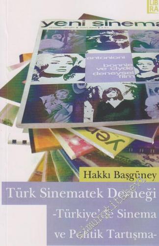 Türk Sinematek Derneği: Türkiye'de Sinema ve Politik Tartışma