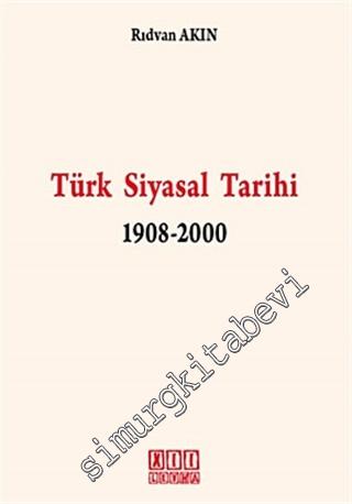 Türk Siyasal Tarihi 1908- 2000