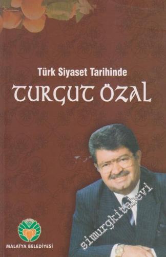 Türk Siyaset Tarihinde Turgut Özal
