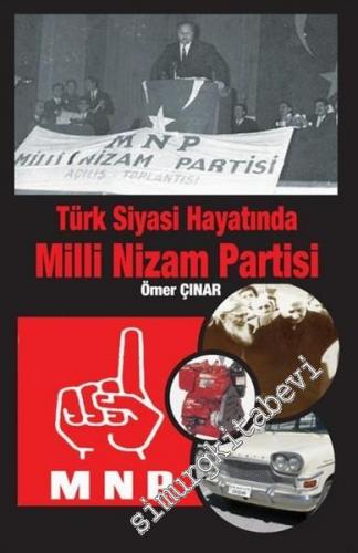 Türk Siyasi Hayatında Milli Nizam Partisi -