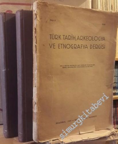 Türk Tarih, Arkeologya ve Etnografya Dergisi; Sayı: 1 - 5, Yıl: 1933 - 1949 -        1933