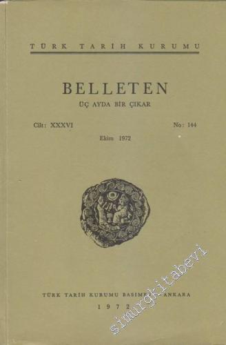 Türk Tarih Kurumu Belleten - Sayı: 144      Ekim