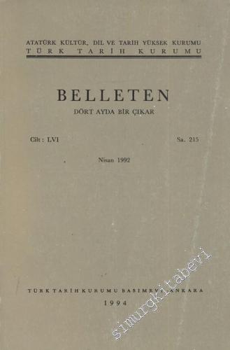 Türk Tarih Kurumu Belleten - Sayı: 215 Yıl: 56 Nisan
