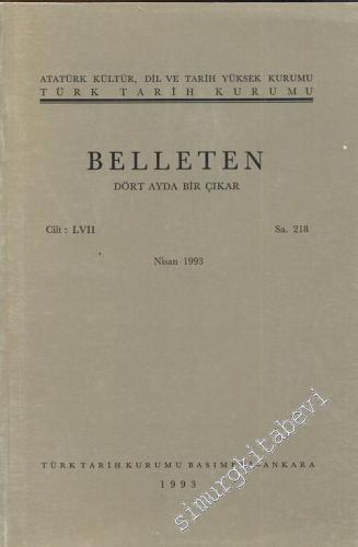 Türk Tarih Kurumu Belleten - Sayı: 218 Yıl: 57 Nisan