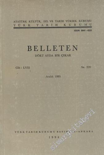 Türk Tarih Kurumu Belleten - Sayı: 220 Yıl: 57 Aralık