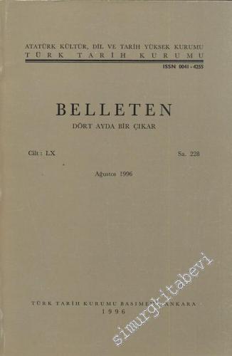 Türk Tarih Kurumu Belleten - Sayı: 228  60    Ağustos