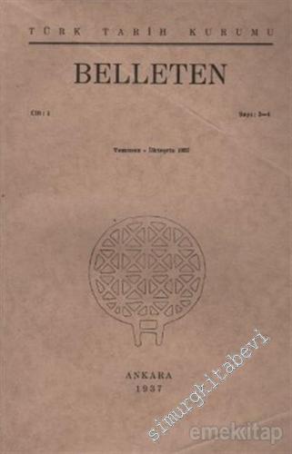 Türk Tarih Kurumu Belleten - Sayı: 3 - 4  1    Temmuz - İlkteşrin  1937