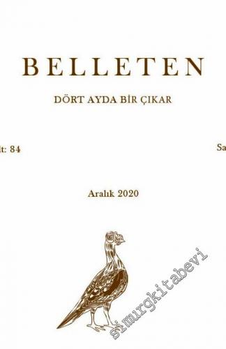 Türk Tarih Kurumu Belleten - Sayı: 302  Cilt: LXXXIV    Nisan